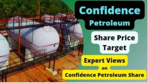 Confidence Petroleum Share Price Target