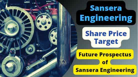 Sansera Engineering Share Price Target 2023, 2024, 2025, 2026, 2030