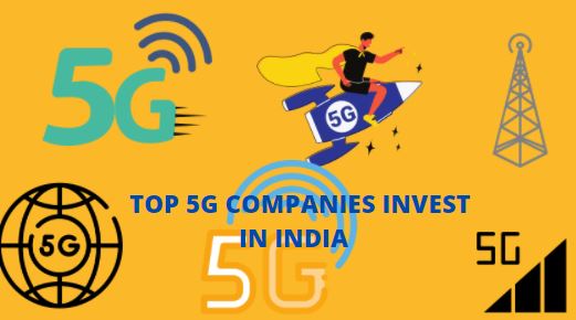 Top 5g Companies You Can invest in India