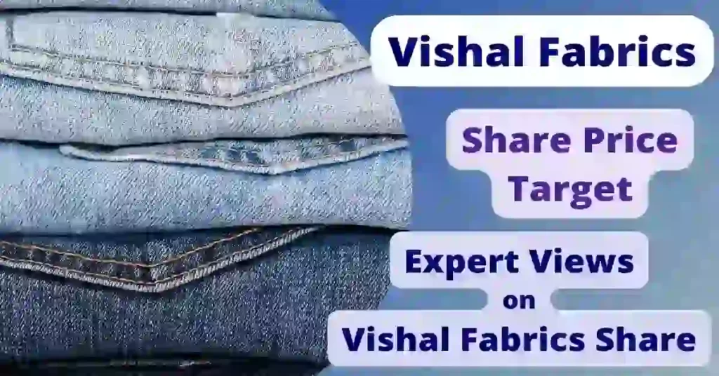 Vishal Fabrics Share Price Target 2022, 2023, 2024, 2025, 2030