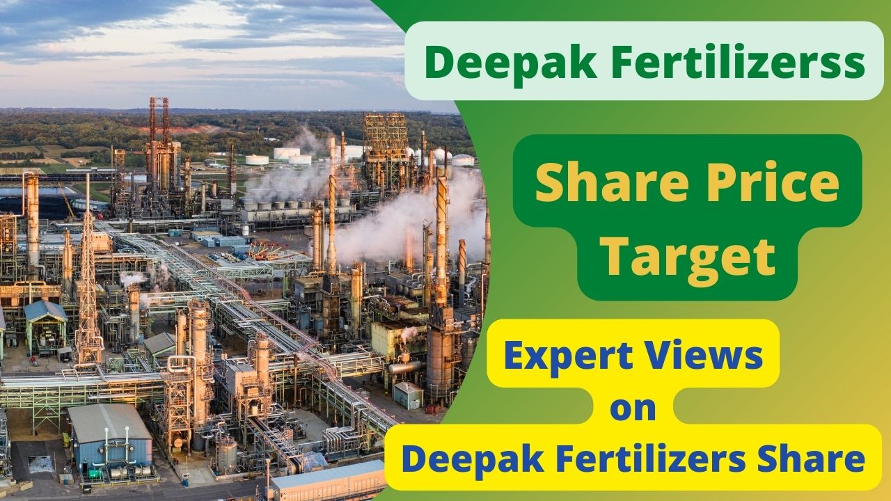 Deepak Fertilizers Share Price Target 2022, 2023, 2024, 2025, 2030