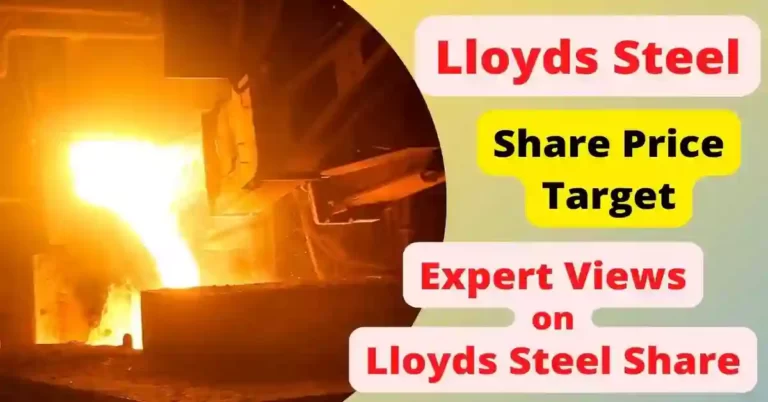 Lloyds Steel Share Price Target 2022, 2023, 2024, 2025, 2030