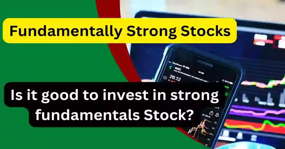 Fundamentally strong stocks for 2023