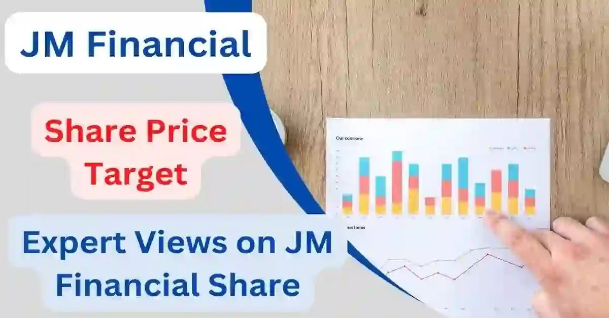JM Financial Share Price Target 2024, 2025, 2026, 2027, 2030