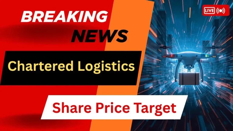 Chartered Logistics Share Price Target