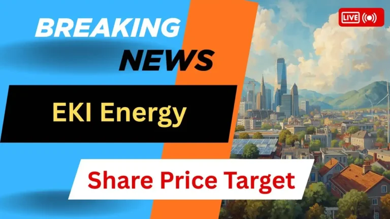 EKI Energy Share Price Target