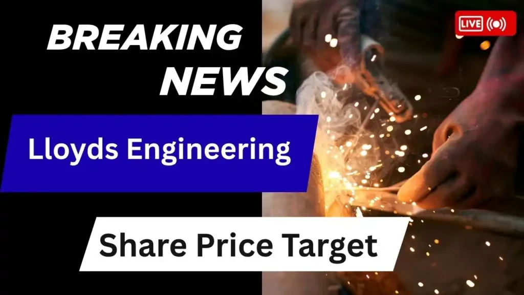 Lloyds Engineering Share Price Target