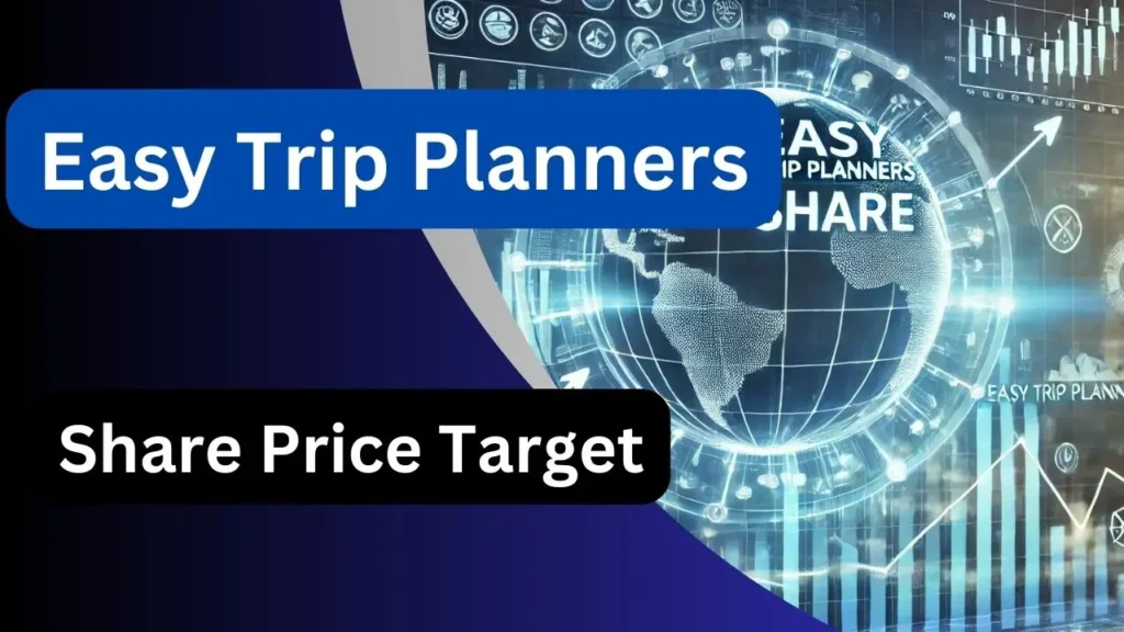 Easy Trip Planners Share Price Target