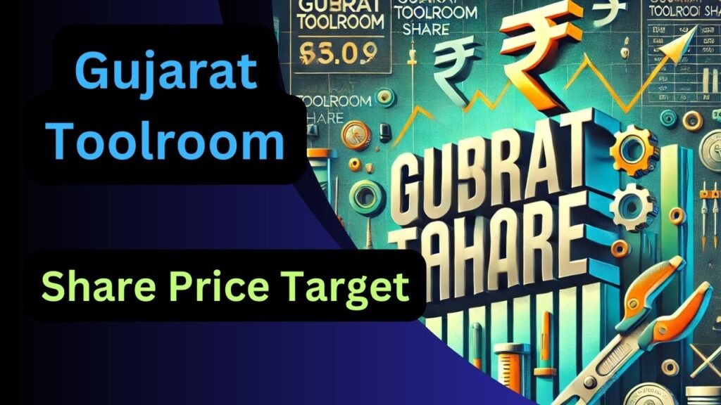 Gujarat Toolroom Share Price Target