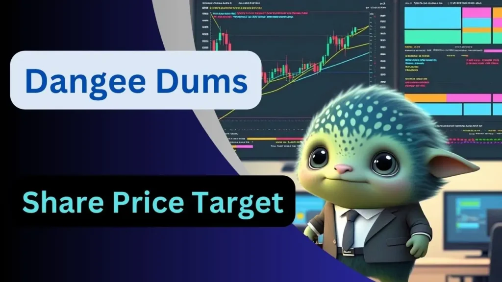 Dangee Dums Share Price Target