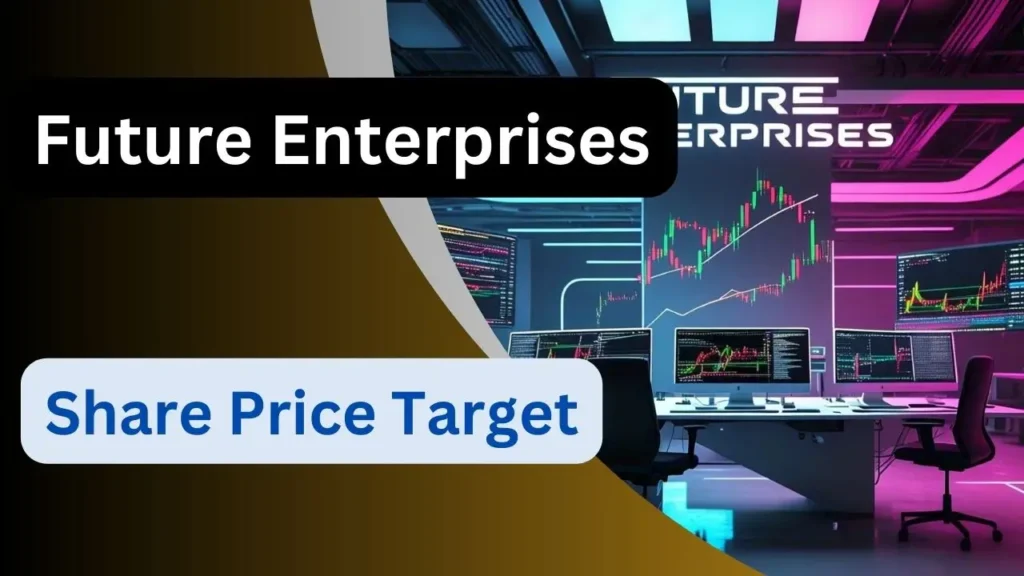 Future Enterprises Share Price Target