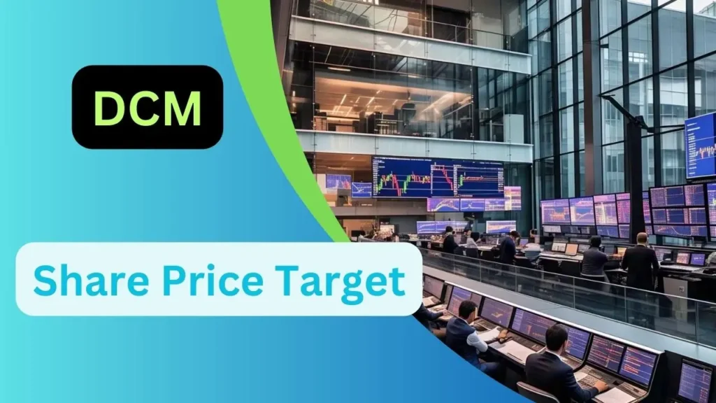 DCM Share Price Target