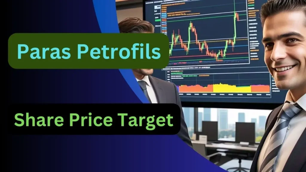 Paras Petrofils Share Price Target
