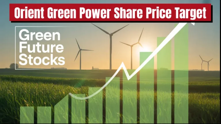 Orient Green Power Share Price Target