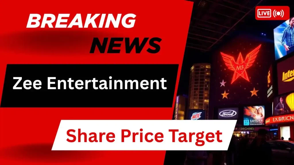 Zee Entertainment Share Price Target