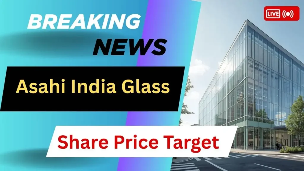Asahi India Glass  Share Price Target