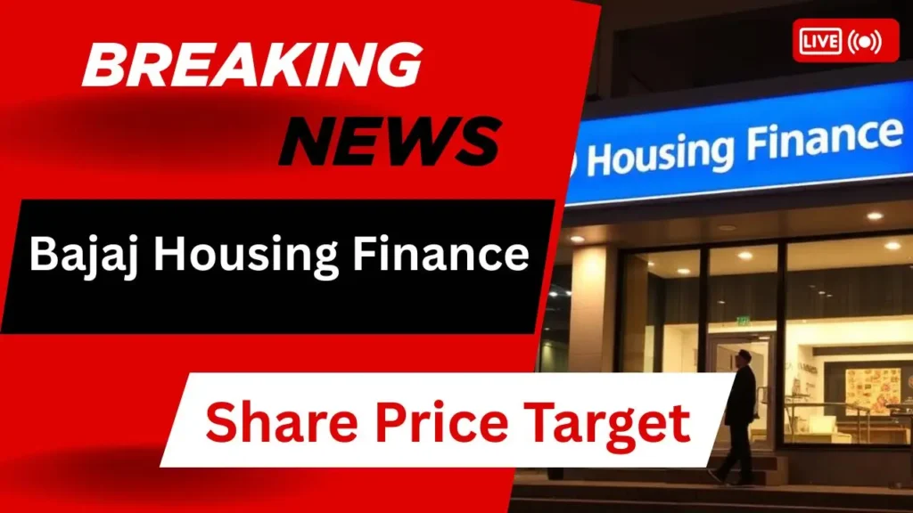Bajaj Housing Finance Share Price Target