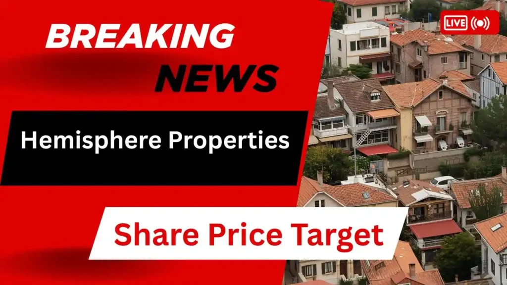 Hemisphere Properties Share Price Target