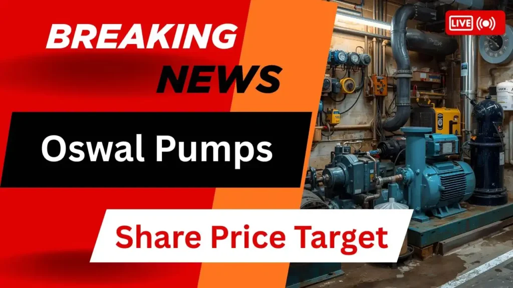 Oswal Pumps Share Price Target