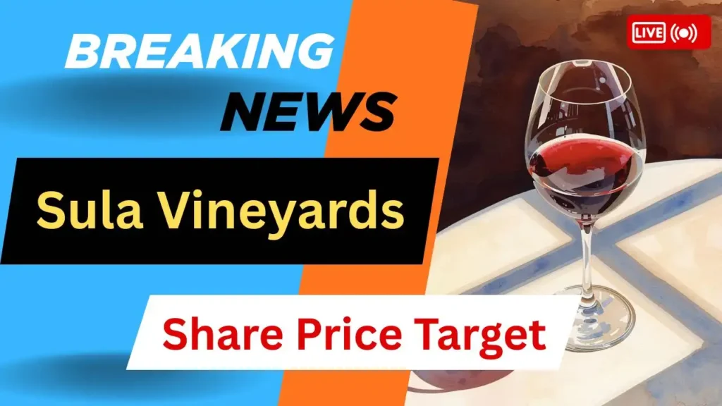 Sula Vineyards Share Price Target