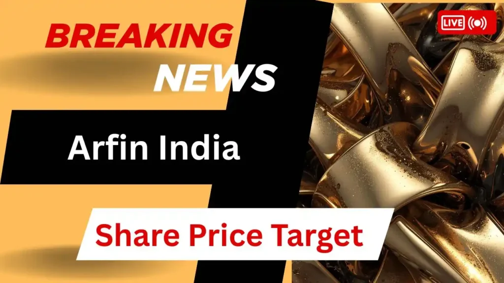 Arfin India Share Price Target