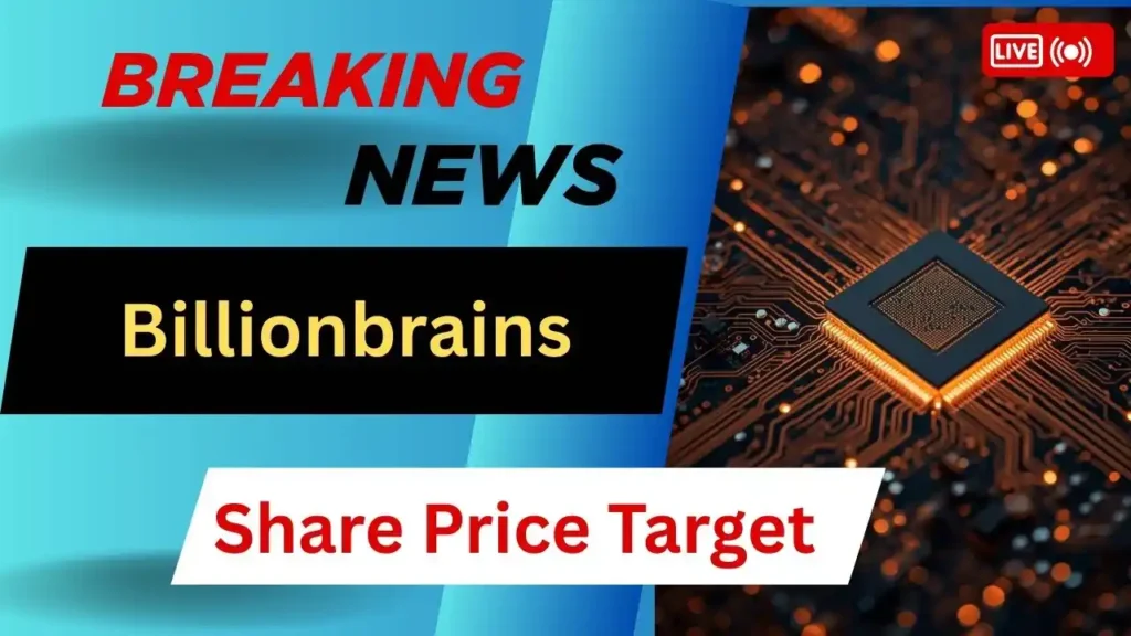 Billionbrains Share Price Target