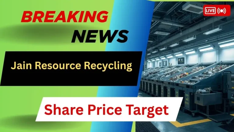 Jain Resource Recycling Share Price Target