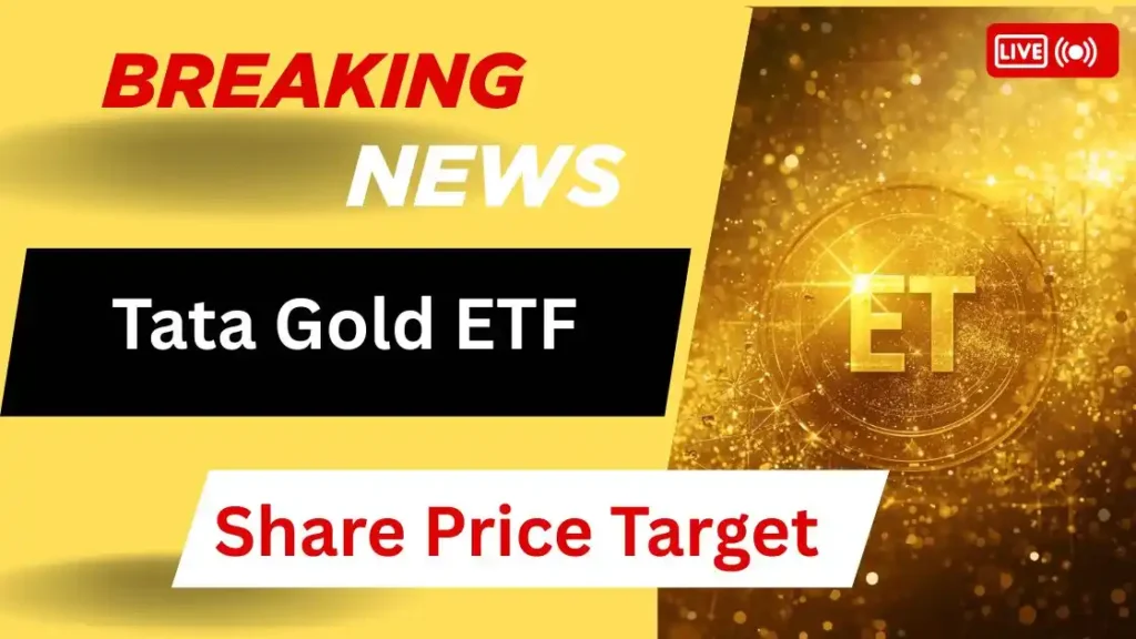 Tata Gold ETF share price Target
