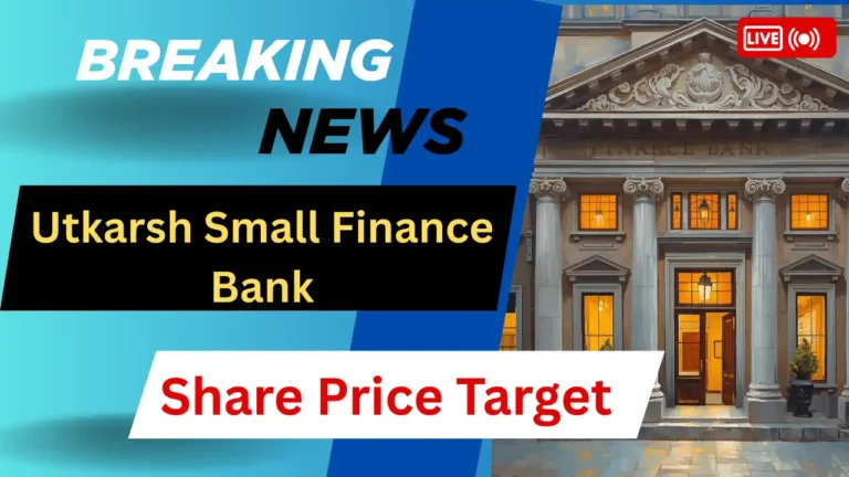 Utkarsh Small Finance Bank Share Price Target