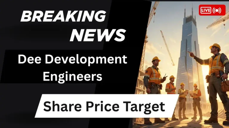 Dee Development Engineers Ltd Share Price Target