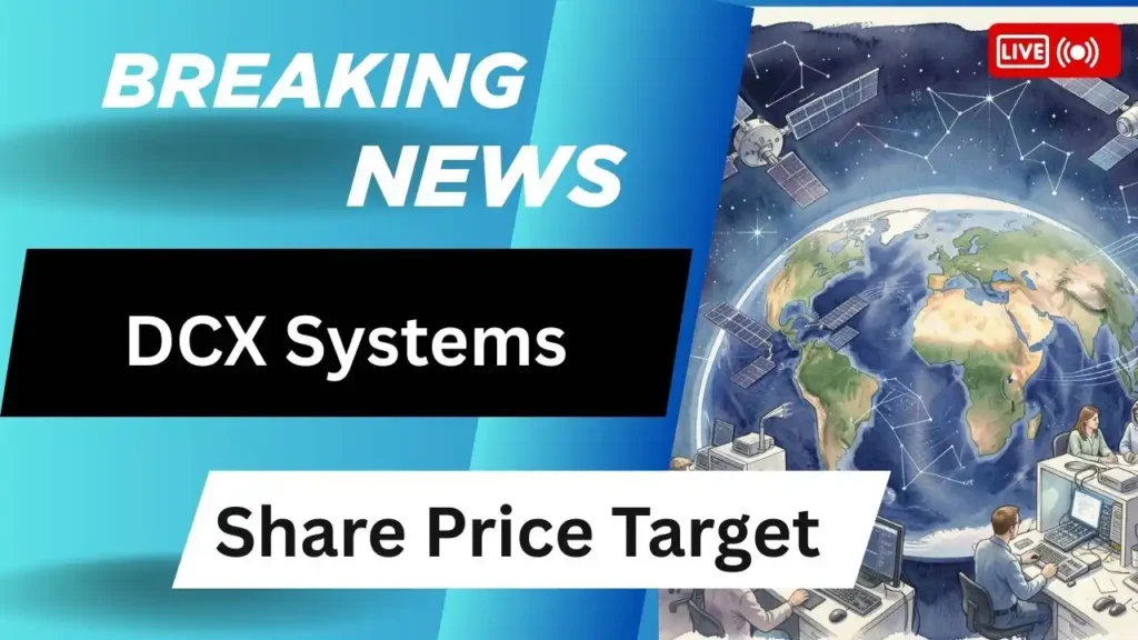DCX Systems Share Price Target