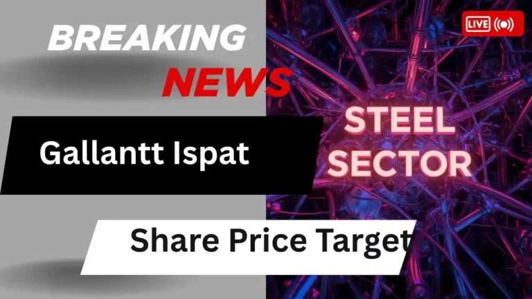 Gallantt Ispat Share Price Target