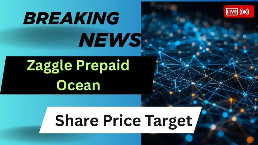 Zaggle Prepaid Ocean Services Share Price Target