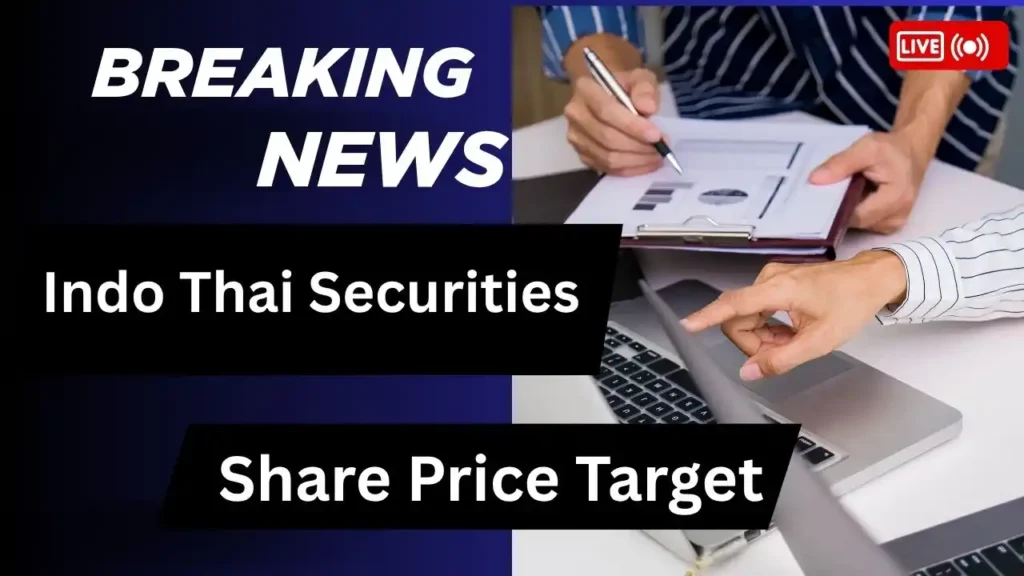 Indo Thai Securities Share Price Target