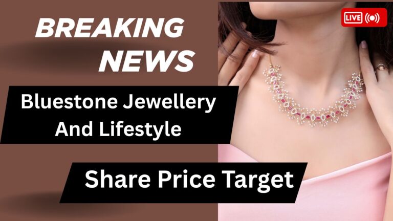 Bluestone Jewellery And Lifestyle Share Price Target