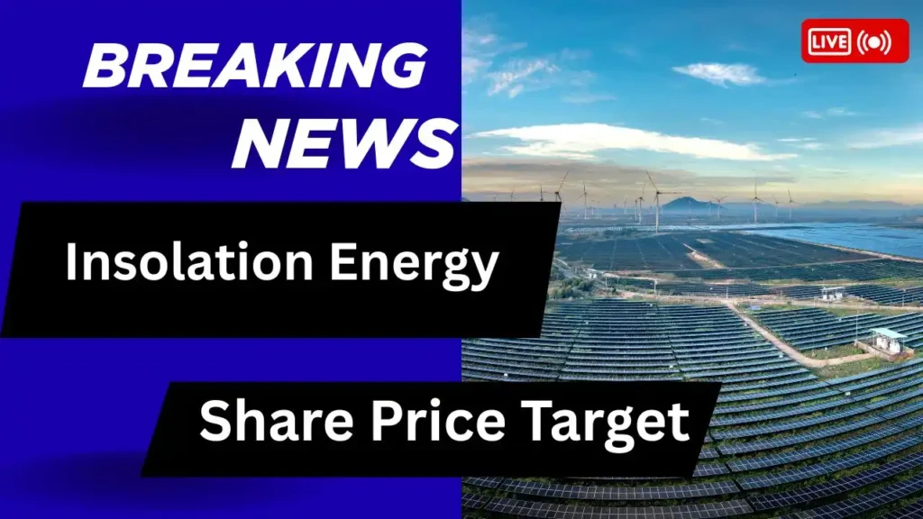 Insolation Energy Share Price Target