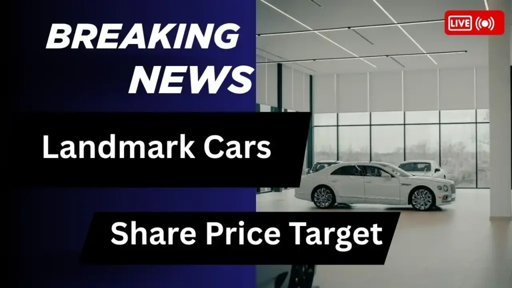 Landmark Cars Share Price Target
