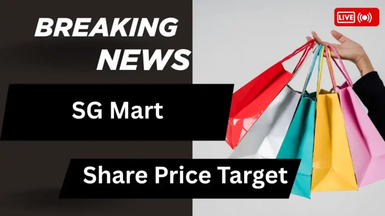SG Mart Share Price Target