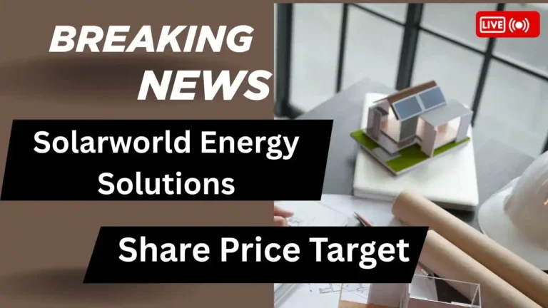 Solarworld Energy Solutions Share Price Target