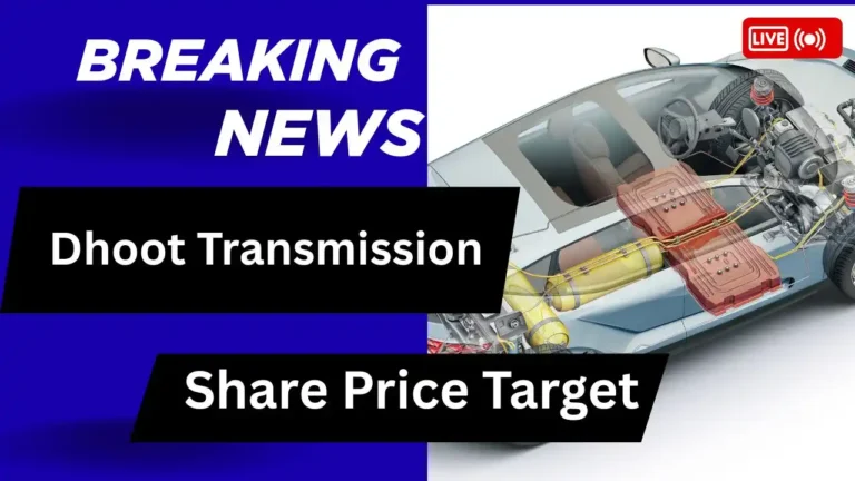 Dhoot Transmission Share Price Target